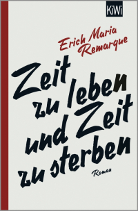 Эрих Мария Ремарк - Zeit zu leben und Zeit zu sterben