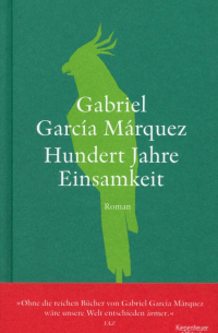 Габриэль Гарсиа Маркес - Hundert Jahre Einsamkeit