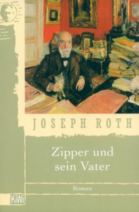 Joseph Roth - Zipper und sein Vater