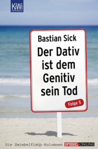Бастиан Зик - Der Dativ ist dem Genitiv sein Tod - Folge 5