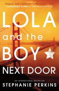 Стефани Перкинс - Lola and the Boy Next Door