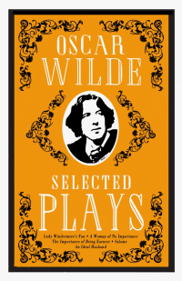 Оскар Уайльд - Selected Plays