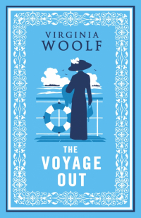 Virginia Woolf - The Voyage Out