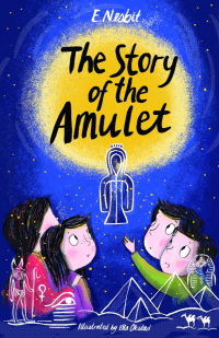 Эдит Несбит - The Story of the Amulet