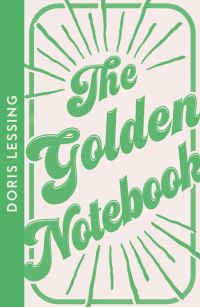 Дорис Лессинг - The Golden Notebook