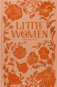 Луиза Мэй Олкотт - Little Women
