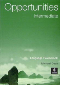 Michael Dean - Opportunities. Intermediate: Language Powerbook