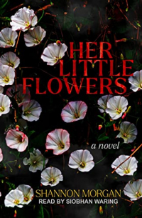 Shannon Morgan - Her Little Flowers