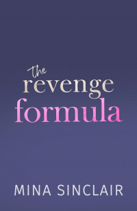 Mina Sinclair - The Revenge Formula