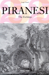 Луиджи Фикаччи - Piranesi. The Etchings