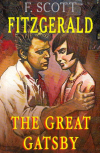 Фрэнсис Скотт Фицджеральд - The Great Gatsby