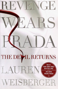 Лорен Вайсбергер - Revenge Wears Prada. The Devil Returns