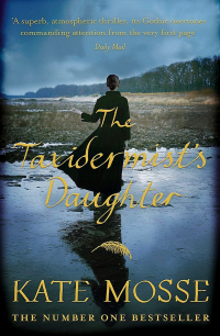 Kate Mosse - The Taxidermist's Daughter