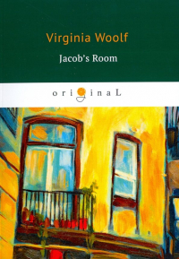 Вирджиния Вулф - Jacob’s Room