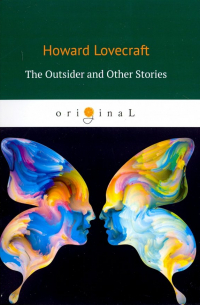 Говард Филлипс Лавкрафт - The Outsider and Other Stories