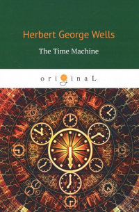 Герберт Уэллс - The Time Machine