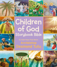 Десмонд Туту - Children of God - Storybook Bible