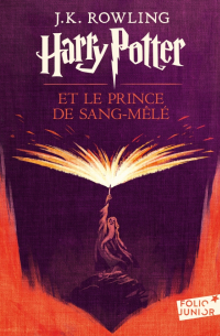 Джоан Роулинг - Harry Potter et le Prince de Sang-Mele