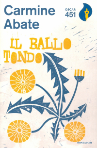 Carmine Abate - Il ballo tondo