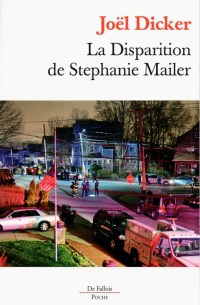 Жоэль Диккер - La disparition de Stephanie Mailer