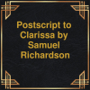 Сэмюэл Ричардсон - Postscript to Clarissa (Unabridged)