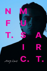 Алексей Комов - NFT.MUSIC. ART