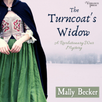 Mally Becker - The Turncoat's Widow - A Revolutionary War Mystery, Book 1 (Unabridged)