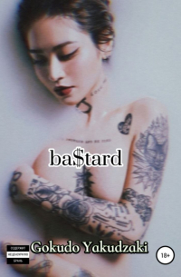 Yakudzaki Gokudo - ba$tard