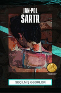 Жан-Поль Сартр - Seçilmiş əsərləri
