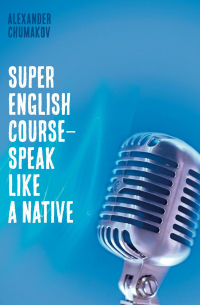 Super English Course – Speak like a native