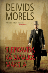 Deivids Morels - Slepkavība kā smalkā māksla