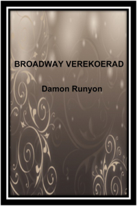 Дэймон Раньон - Broadway verekoerad