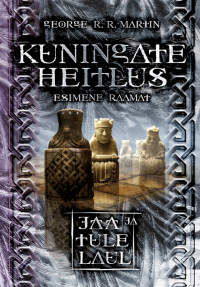 Джордж Мартин - Kuningate heitlus. Esimene raamat