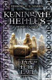Kuningate heitlus. Teine raamat