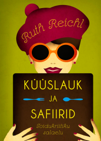 Рут Рейчл - Küüslauk ja safiirid