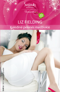 Лиз Филдинг - Kalėdinė pelenės medžioklė