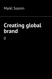 Creating global brand. 0