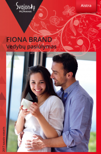 Фиона Бранд - Vedybų pasiūlymas
