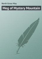 North Grace May - Meg of Mystery Mountain