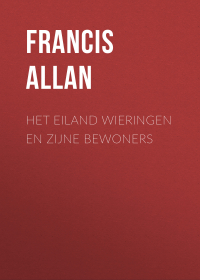 Allan Francis - Het Eiland Wieringen en Zijne Bewoners