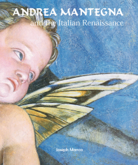 Joseph Manca - Andrea Mantegna and the Italian Renaissance