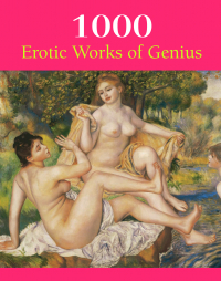  - 1000 Erotic Works of Genius