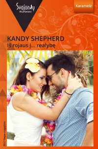 Iš rojaus į… realybę