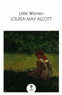 Луиза Мэй Олкотт - Little Women