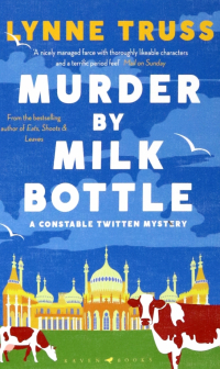 Линн Трасс - Murder by Milk Bottle