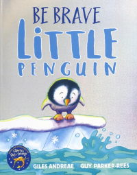 Andreae Giles - Be Brave Little Penguin