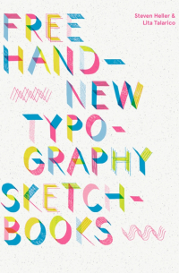 Free Hand. New Typography Sketchbooks