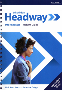  - Headway. Intermediate. 5th Edition. Teacher's Guide with Teacher's Resource Center