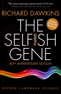 Ричард Докинз - The Selfish Gene. 40th Anniversary Edition