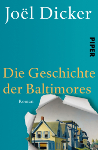 Жоэль Диккер - Die Geschichte der Baltimores